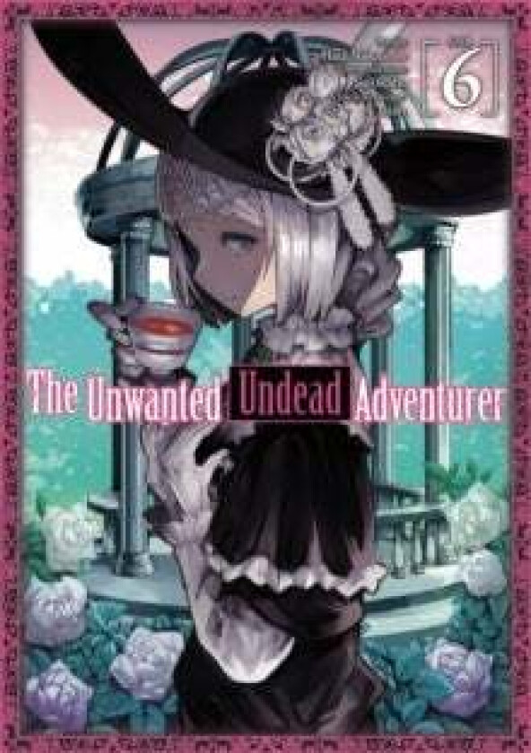 The Unwanted Undead Adventurer (Manga): Volume 6 av Yu Okano