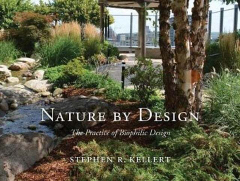 Nature by Design av Stephen R. Kellert