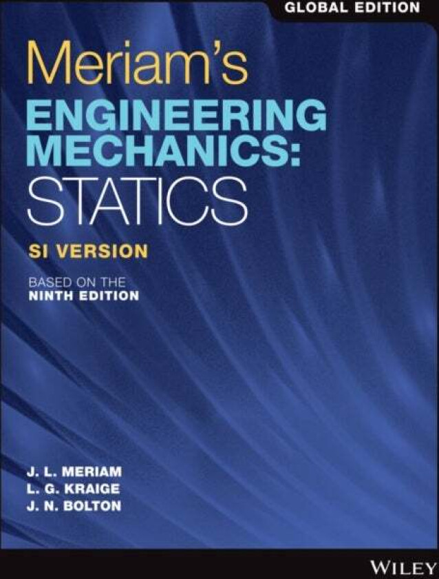 Meriam's Engineering Mechanics av James L. Meriam, L. G. Kraige, J. N. Bolton