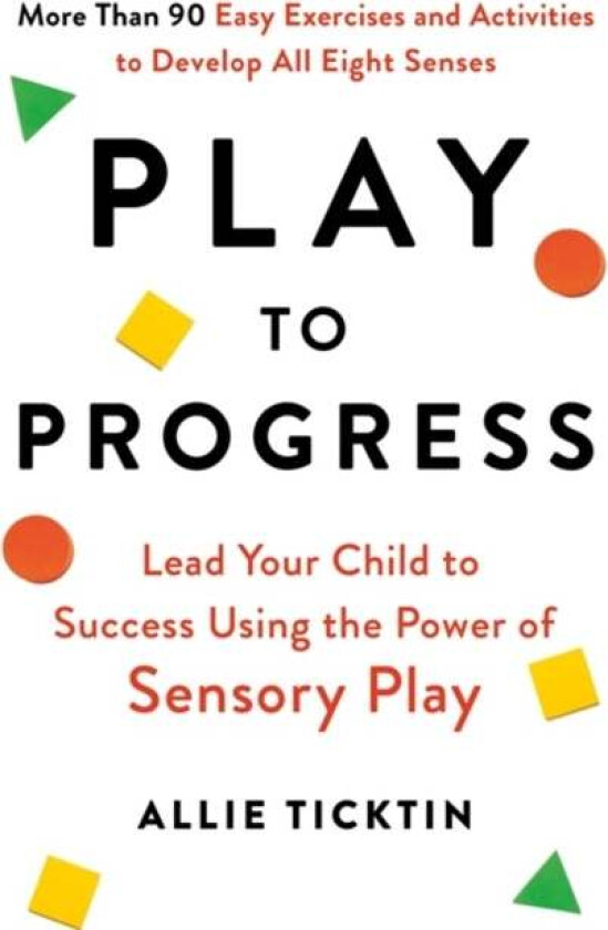 Play to Progress av Allie Ticktin