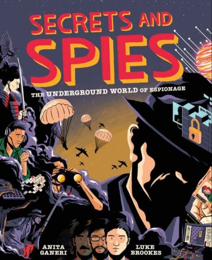 Secrets and Spies av Anita Ganeri, Luke Brookes