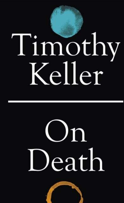 On Death av Timothy Keller