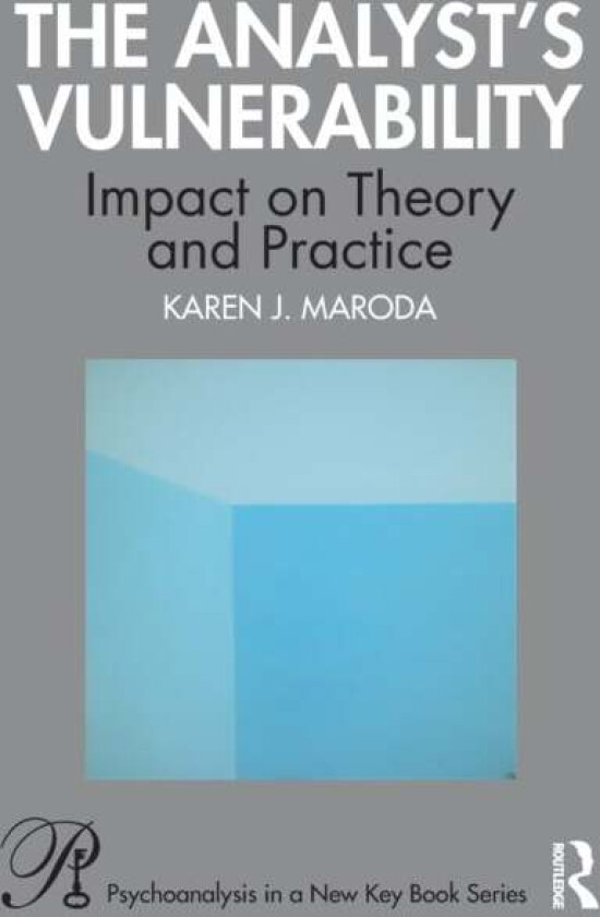 The Analyst¿s Vulnerability av Karen J. Maroda