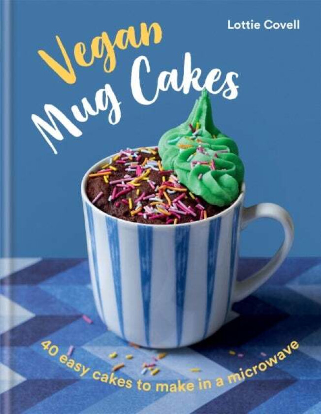 Vegan Mug Cakes av Lottie Covell