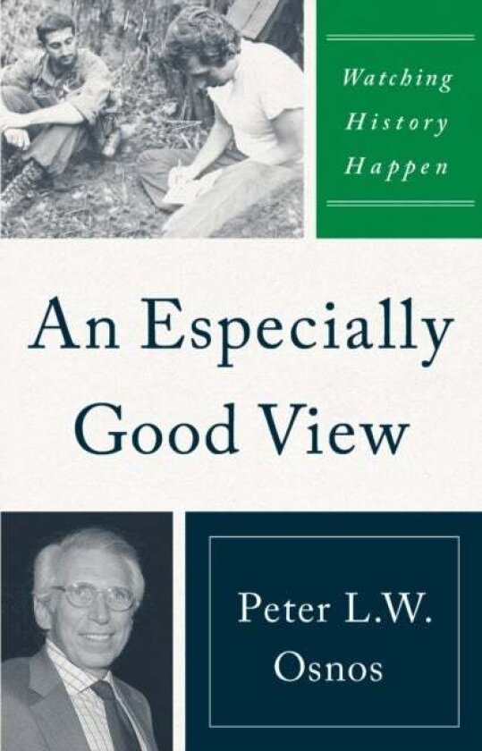 An Especially Good View av Peter L. W. Osnos