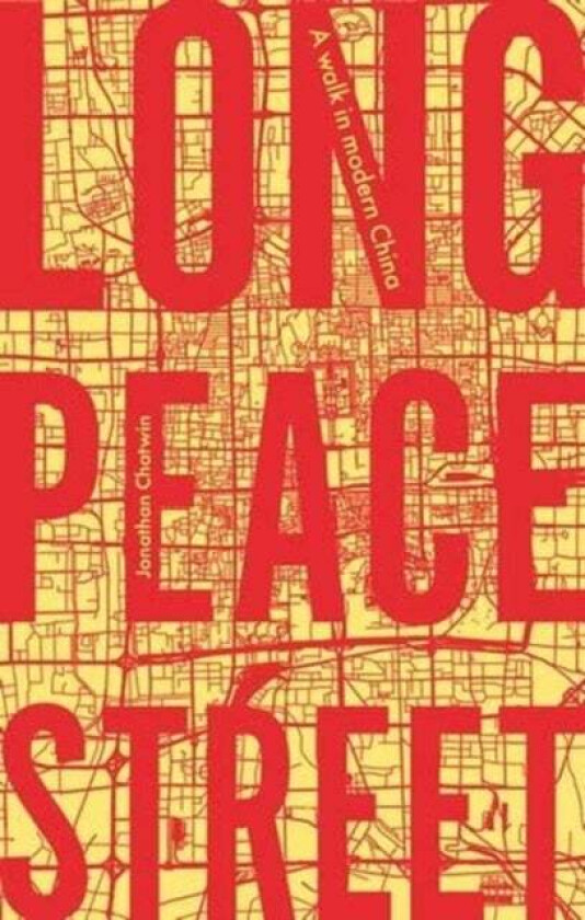 Long Peace Street av Jonathan Chatwin