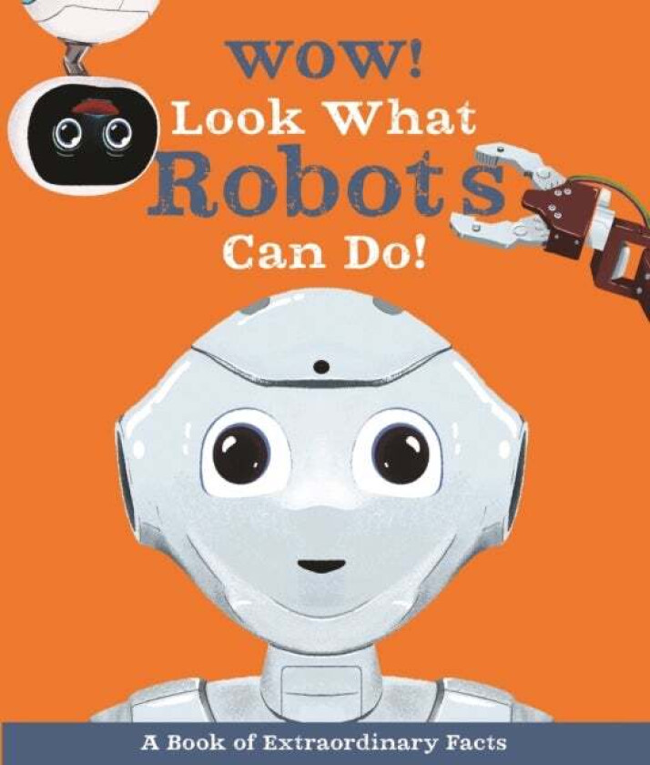 Wow! Look What Robots Can Do! av Andrea Mills