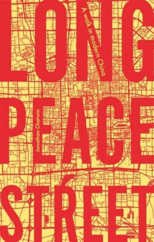 Long Peace Street av Jonathan Chatwin