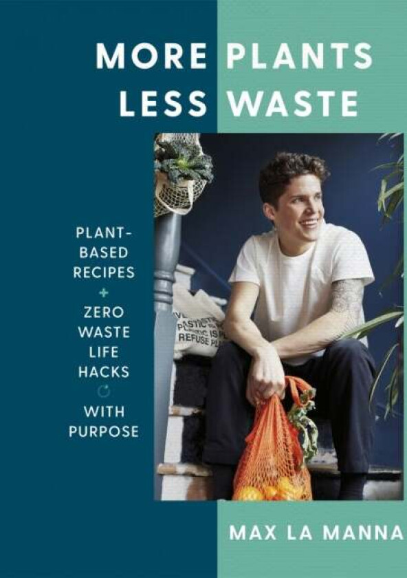 More Plants Less Waste av Max La Manna