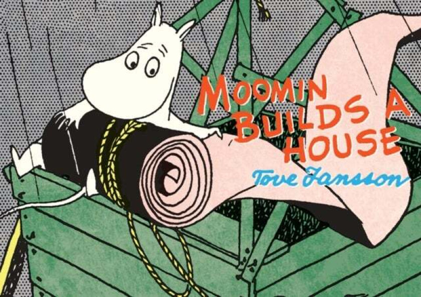 Moomin Builds a House av Tove Jansson