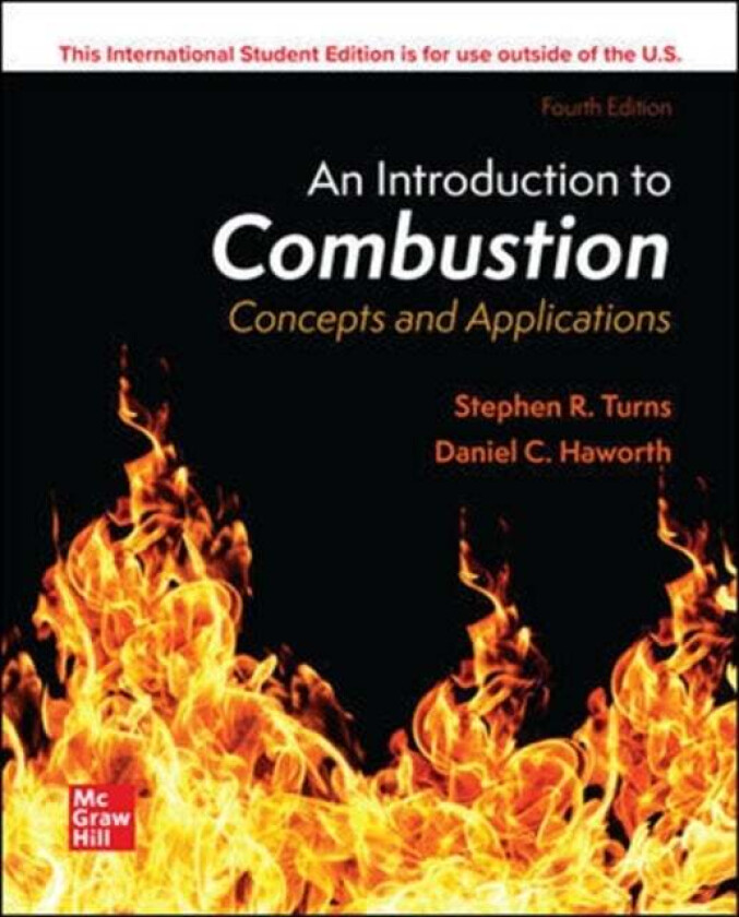 ISE An Introduction to Combustion: Concepts and Applications av Stephen Turns, Daniel C. Haworth