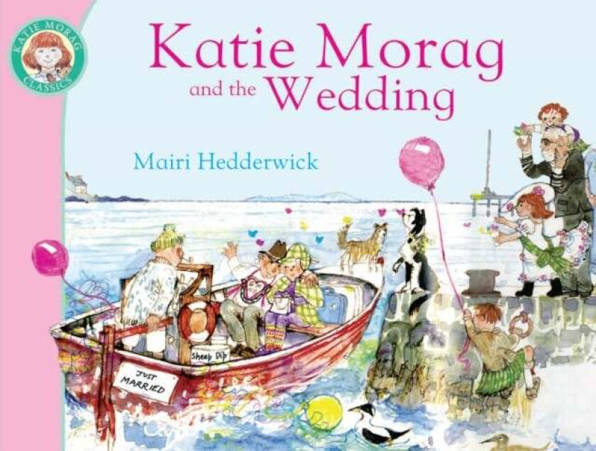 Katie Morag and the Wedding av Mairi Hedderwick