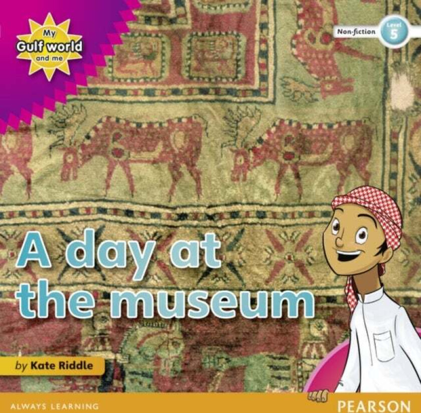 My Gulf World and Me Level 5 non-fiction reader: A day at the museum av Kate Riddle