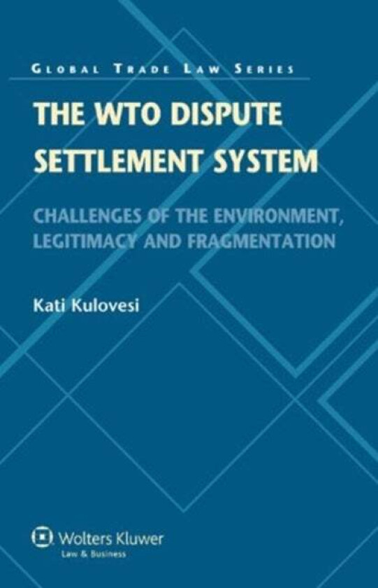 The WTO Dispute Settlement System av Kati Kulovesi