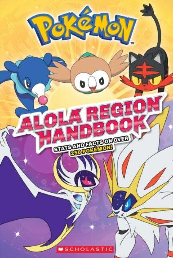 Alola Region Handbook av Scholastic