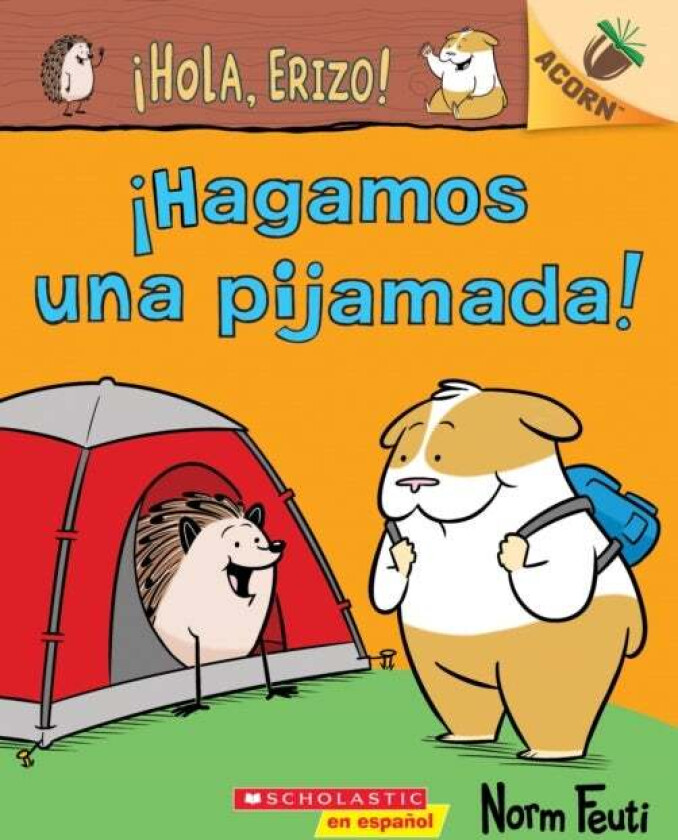 !Hola, Erizo! 2: !Hagamos una pijamada! (Let's Have a Sleepover!) av Norm Feuti