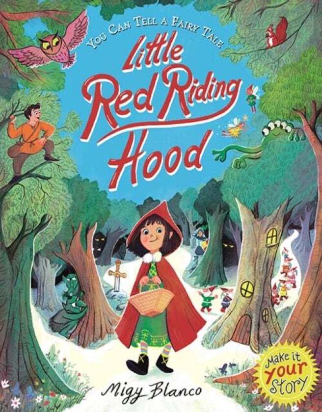 You Can Tell a Fairy Tale: Little Red Riding Hood av Migy (Illustrator) Blanco