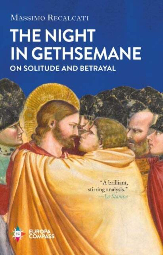 The Night in Gethsemane av Massimo Recalcati