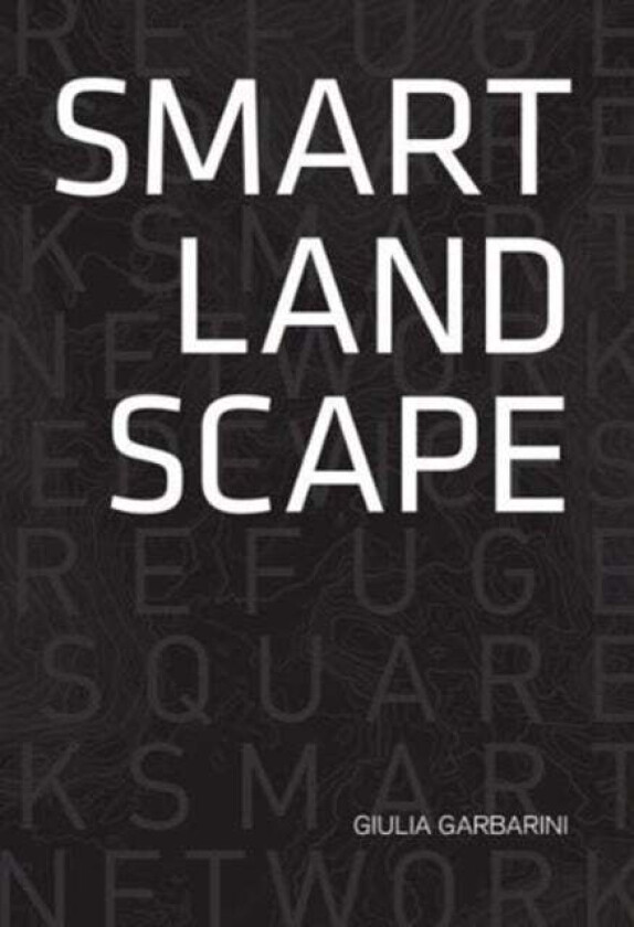 Smart Landscape av Giulia Garbarini