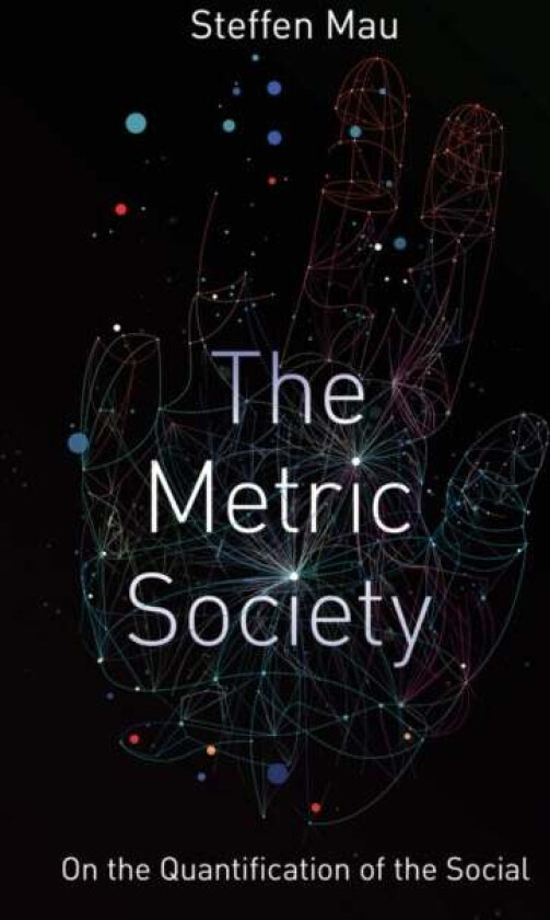 The Metric Society av Steffen Mau
