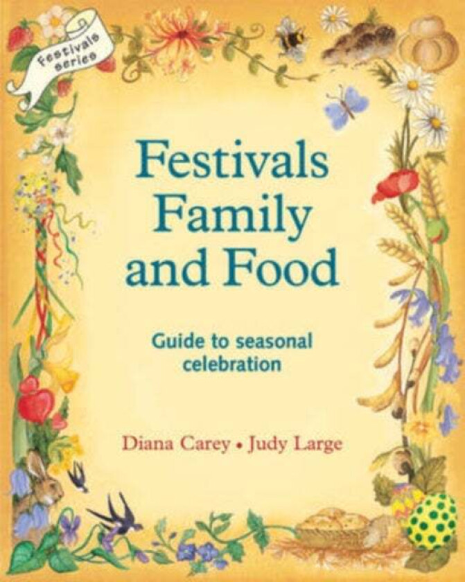 Festivals, Family and Food av Diana Carey, Judy Large