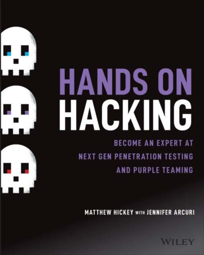 Hands on Hacking av Matthew (Hacker House) Hickey, Jennifer (Hacker House) Arcuri