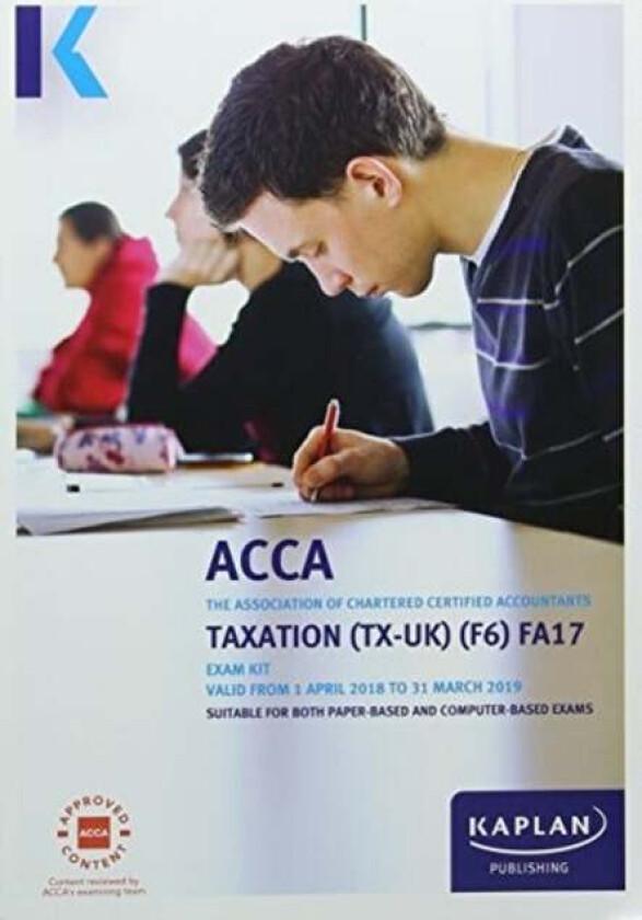 F6 Taxation (FA17) - Exam Kit av KAPLAN PUBLISHING