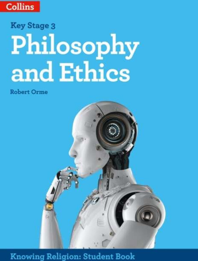 Philosophy and Ethics av Robert Orme