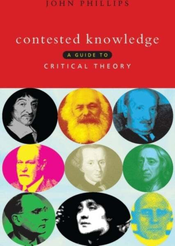 Contested Knowledge av John Phillips