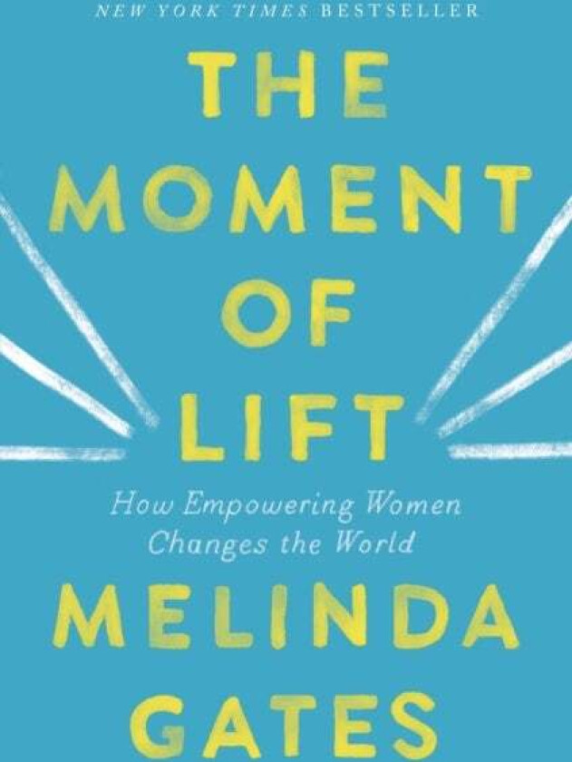 The Moment of Lift av Melinda Gates