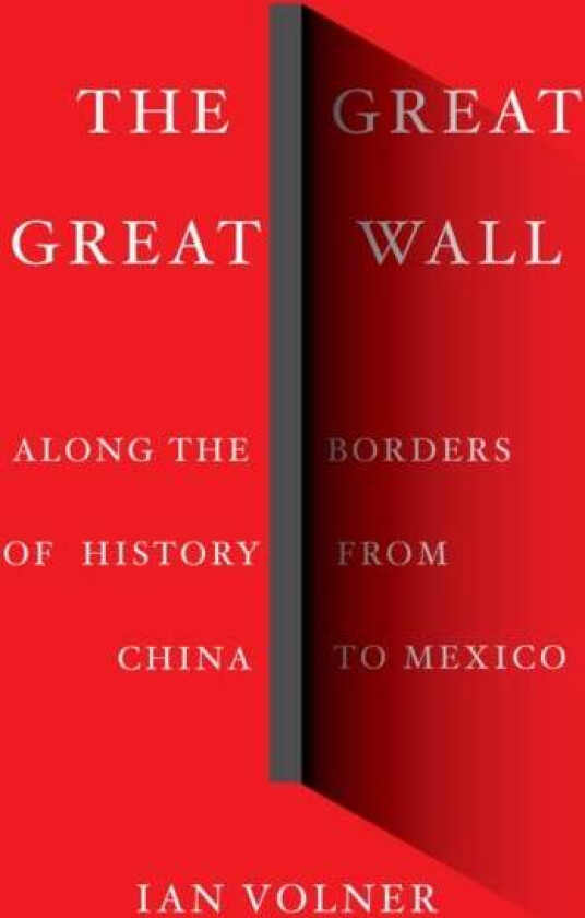 The Great Great Wall av Ian Volner