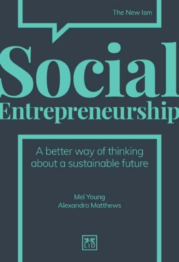 Social Entrepreneurship av Mel Young, Alexandra Matthews