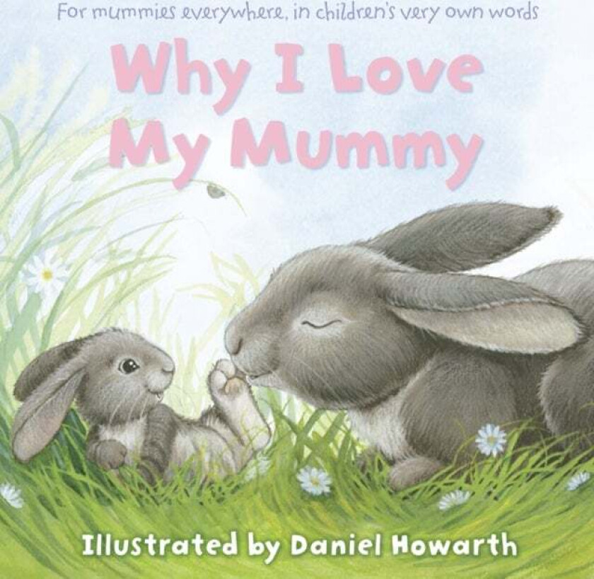 Why I Love My Mummy