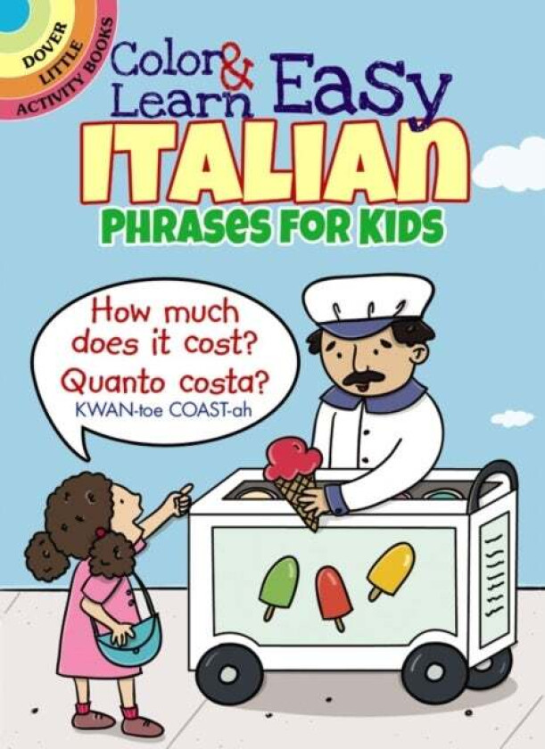 Color & Learn Easy Italian Phrases for Kids av Roz Fulcher