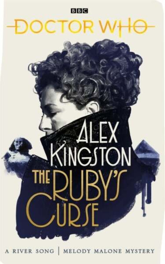 Doctor Who: The Ruby¿s Curse av Alex Kingston