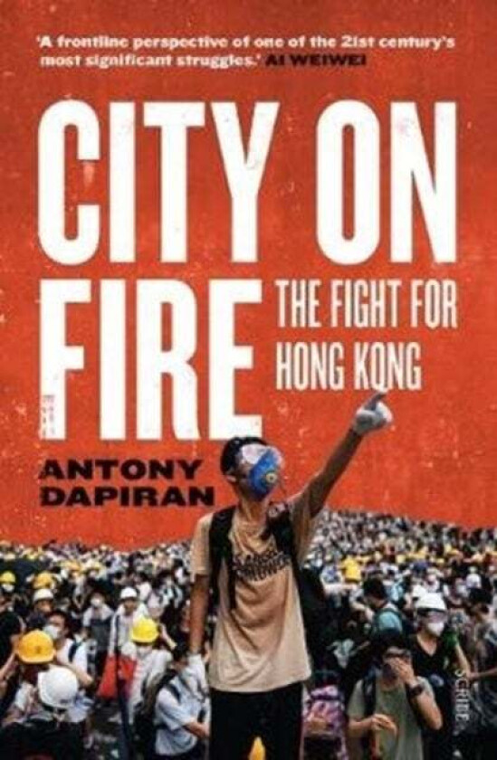 City on Fire av Antony Dapiran