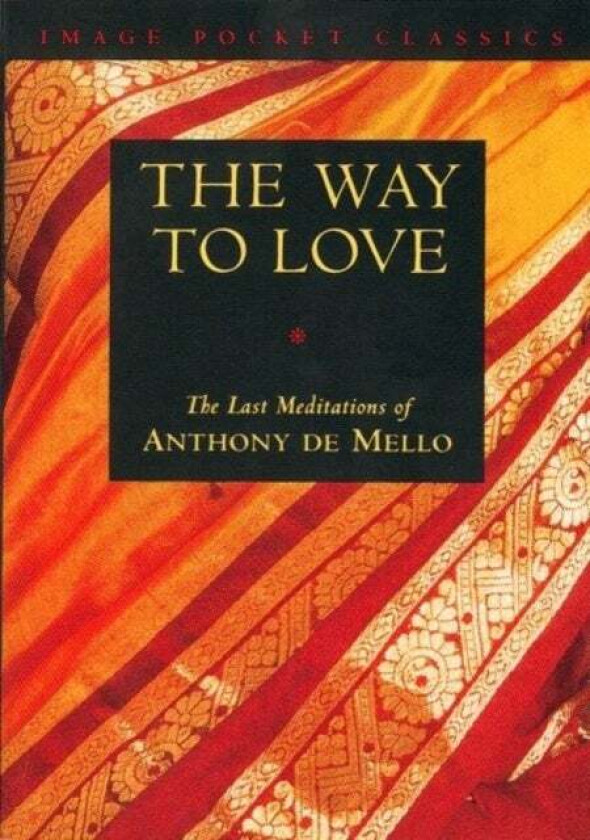 The Way to Love av Anthony De Mello