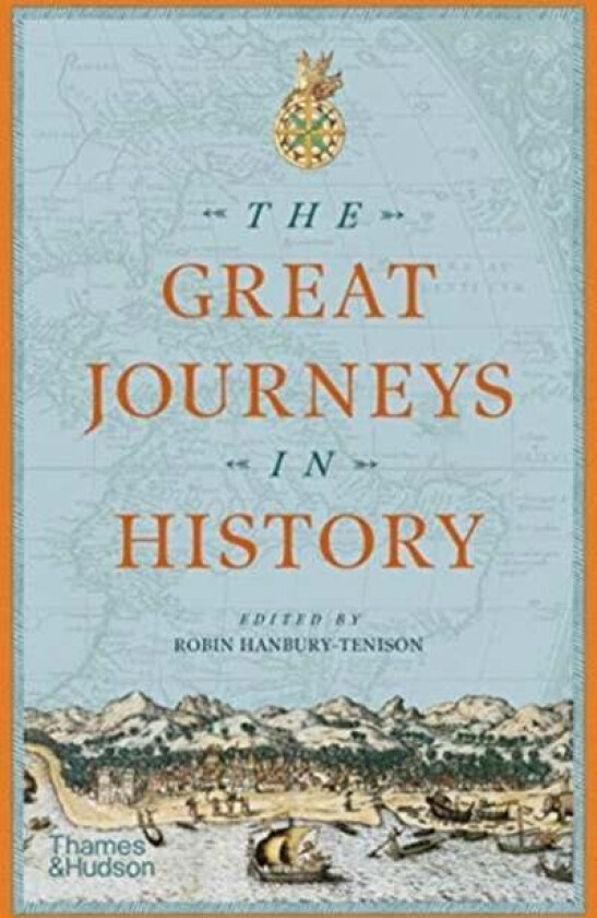 The Great Journeys in History av Robin Hanbury-Tenison