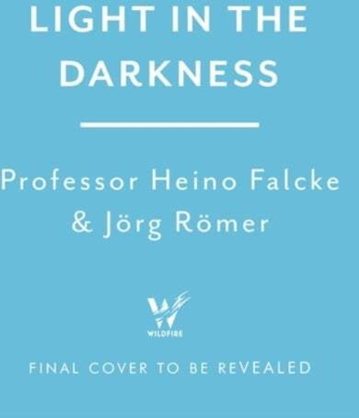 Light in the Darkness av Professor Heino Falcke, Joerg Roemer