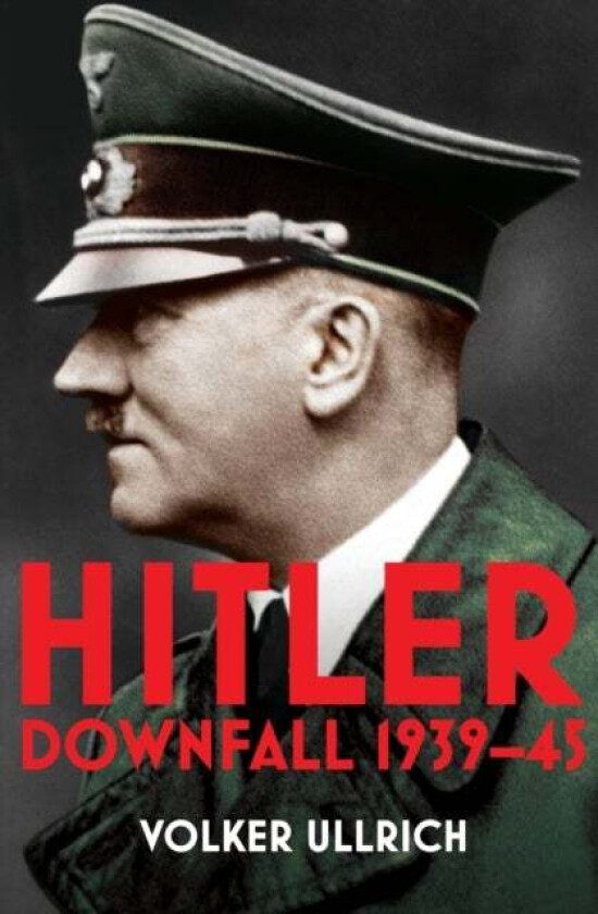 Hitler: Volume II av Volker Ullrich