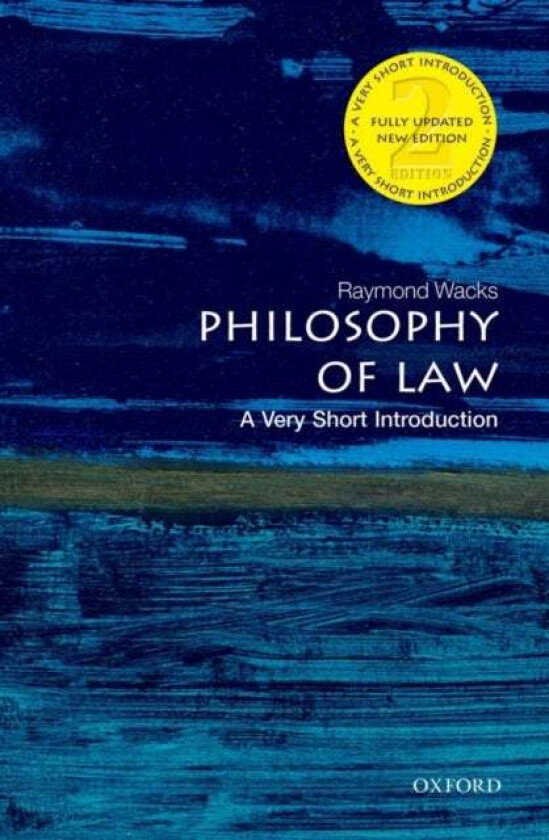 Philosophy of Law: A Very Short Introduction av Raymond (Emeritus Professor of Law and Legal Theory) Wacks