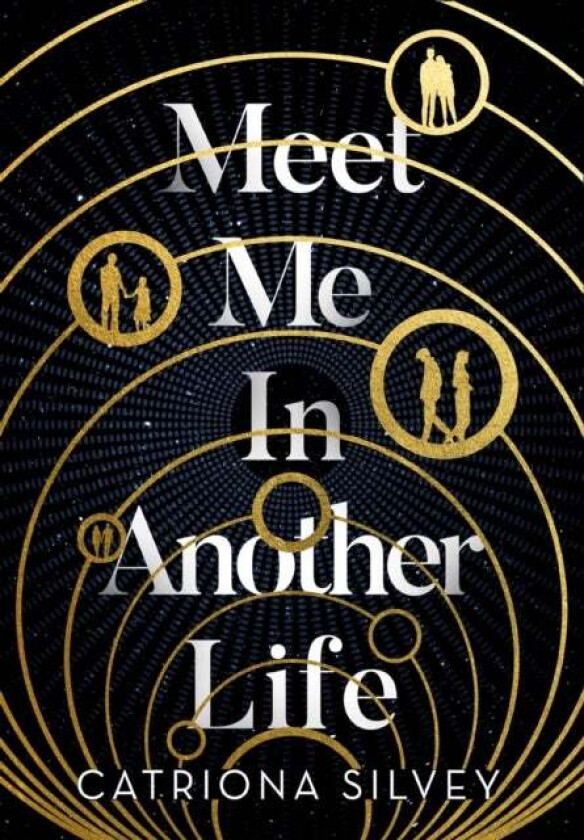 Meet Me In Another Life av Catriona Silvey