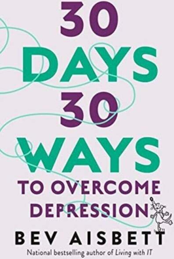 30 Days 30 Ways To Overcome Depression av Bev Aisbett