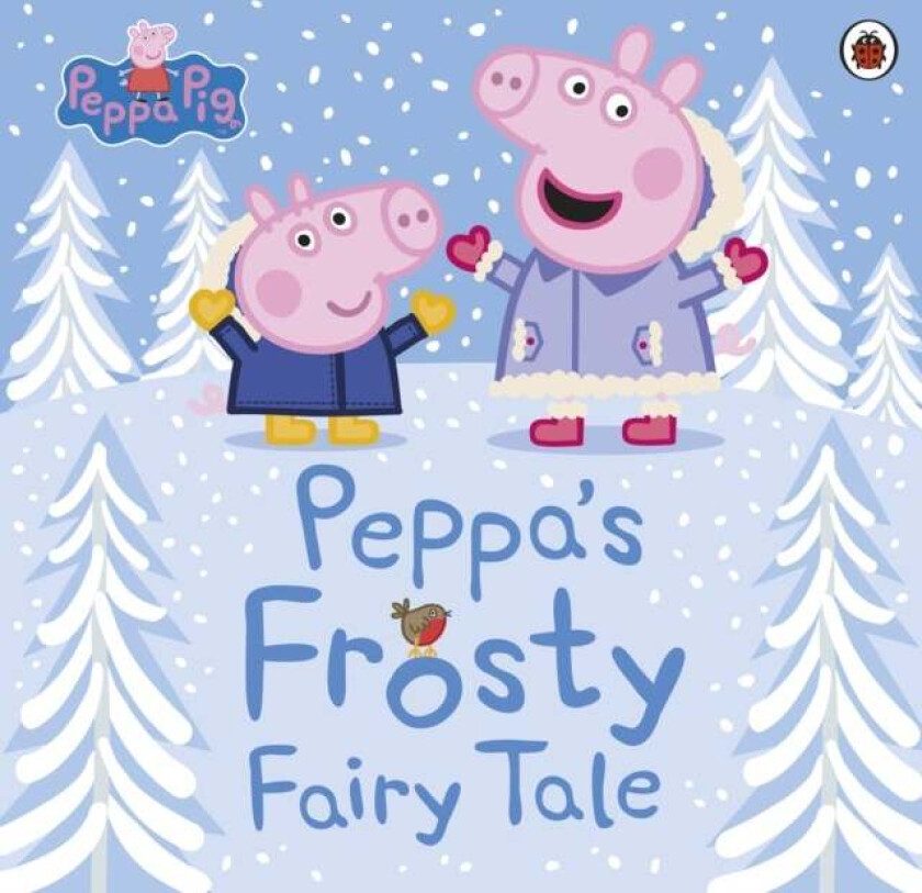 Peppa Pig: Peppa's Frosty Fairy Tale av Peppa Pig