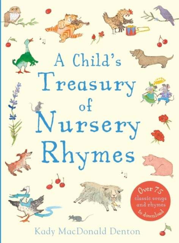 Child's Treasury Of Nursery Rhymes av Kady MacDonald Denton