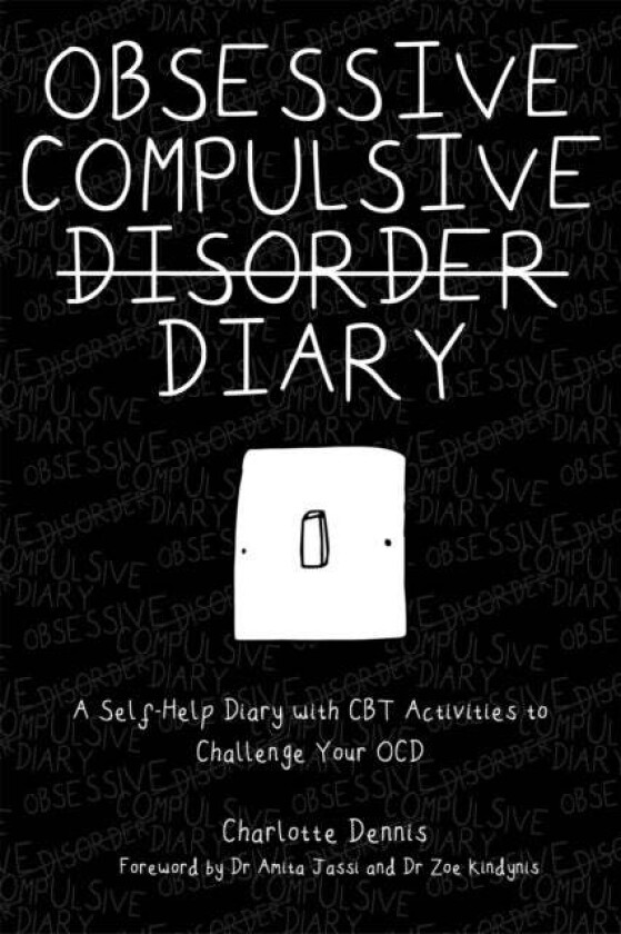 Obsessive Compulsive Disorder Diary av Charlotte Dennis