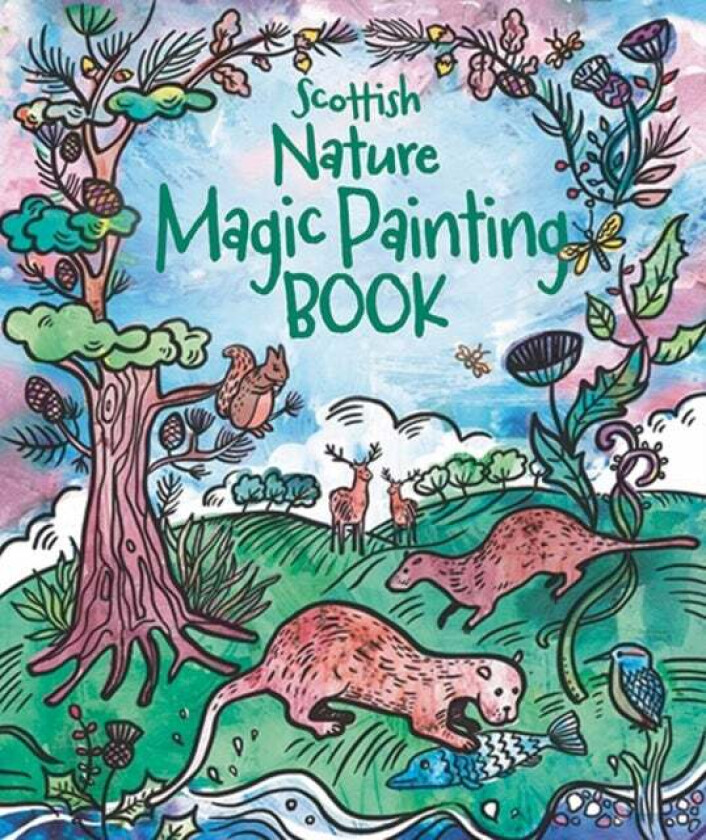 Magic Painting Book: Scottish Nature