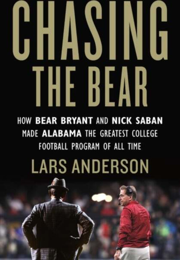 Chasing the Bear av Lars Anderson