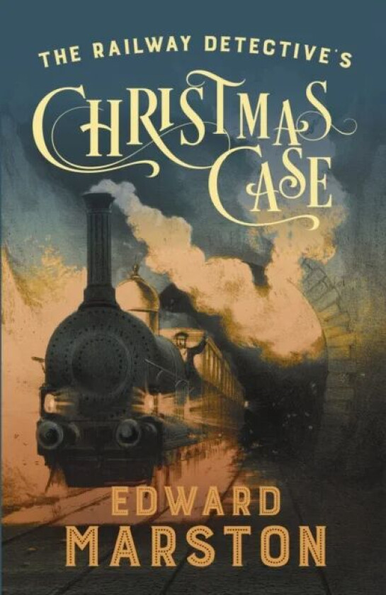 The Railway Detective's Christmas Case av Edward (Author) Marston
