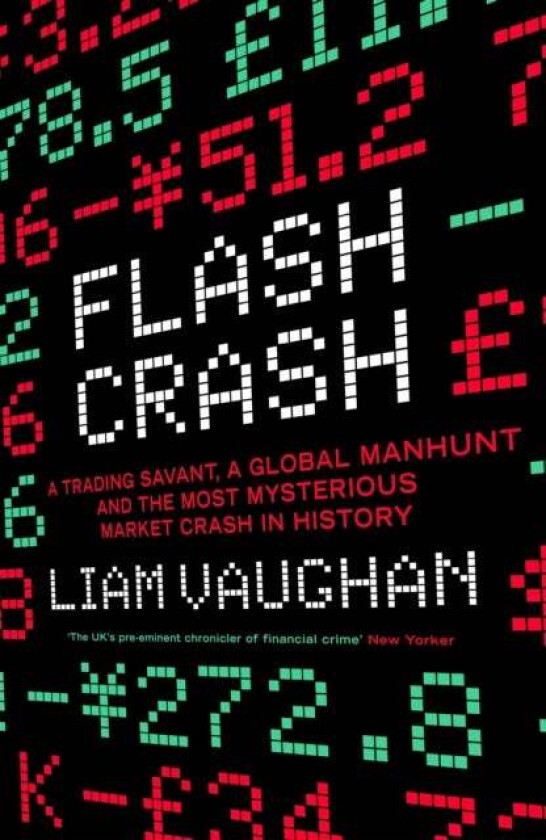 Flash Crash av Liam Vaughan